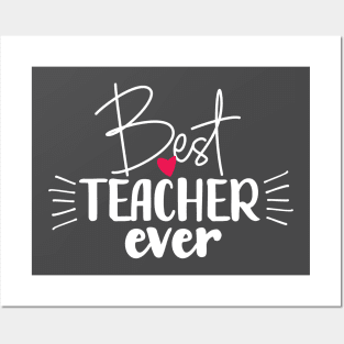 Best Teacher Ever Posters and Art